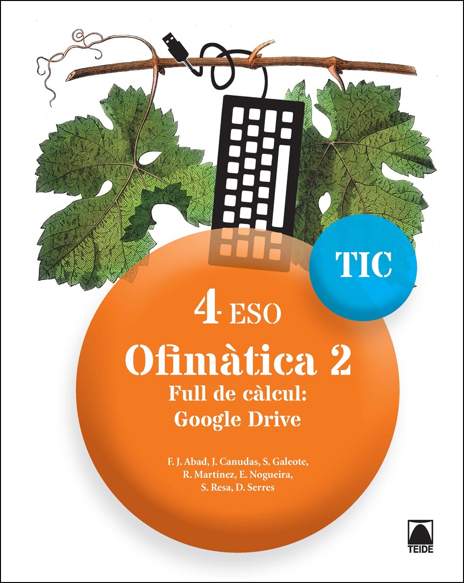 TIC 4 ESO. Ofimàtica 2. Full de càlcul: Google Drive (Tapa blanda) 1