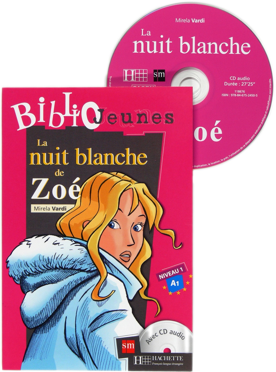 La nuit blanche de Zoé. Bibliojeunes. Niveau A1