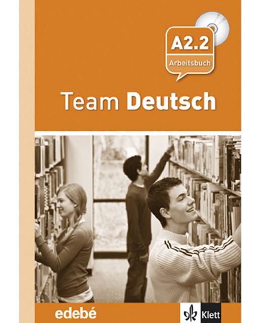 Team Deustch 4 Arbeitsbuch - Cuaderno de ejercicios + CD Nivel A2.2