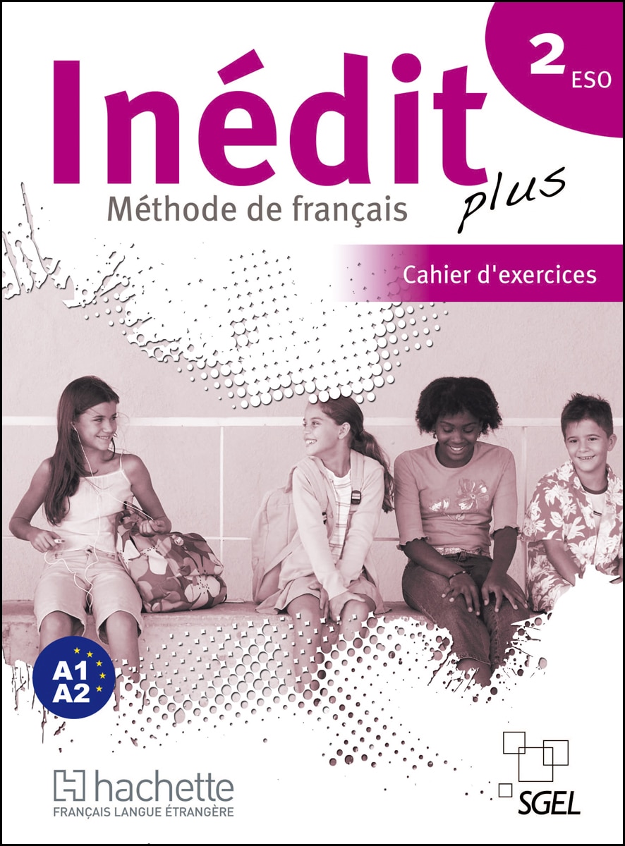 Inédit Plus 2: Cahier d'exercices