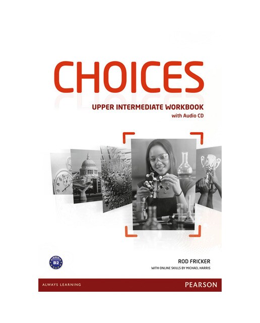 Choices Upper Intermediate Workbook &amp; Audio CD Pack
