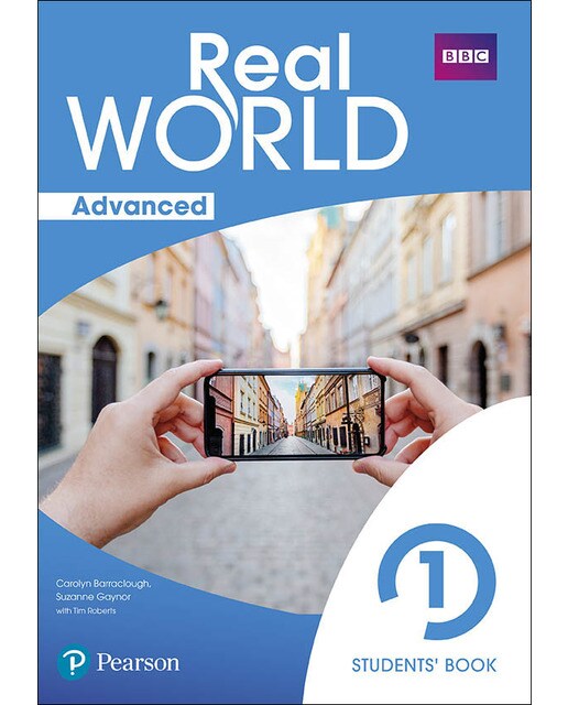 Portada de Real World Advanced 1 Student's Book Print & Digital InteractiveStudent's Book Access Code (Tapa blanda).