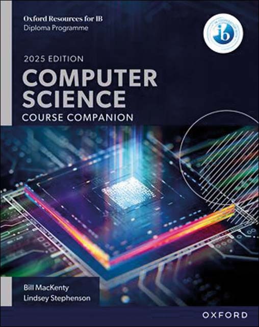 Oxford Resources for IB DP Computer Science: Course Book 1