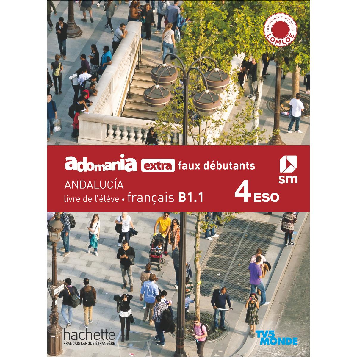 Français B1.1. 4 Secundaria. Adomania, extra faux débutants. Andalucía  (Tapa blanda) 1