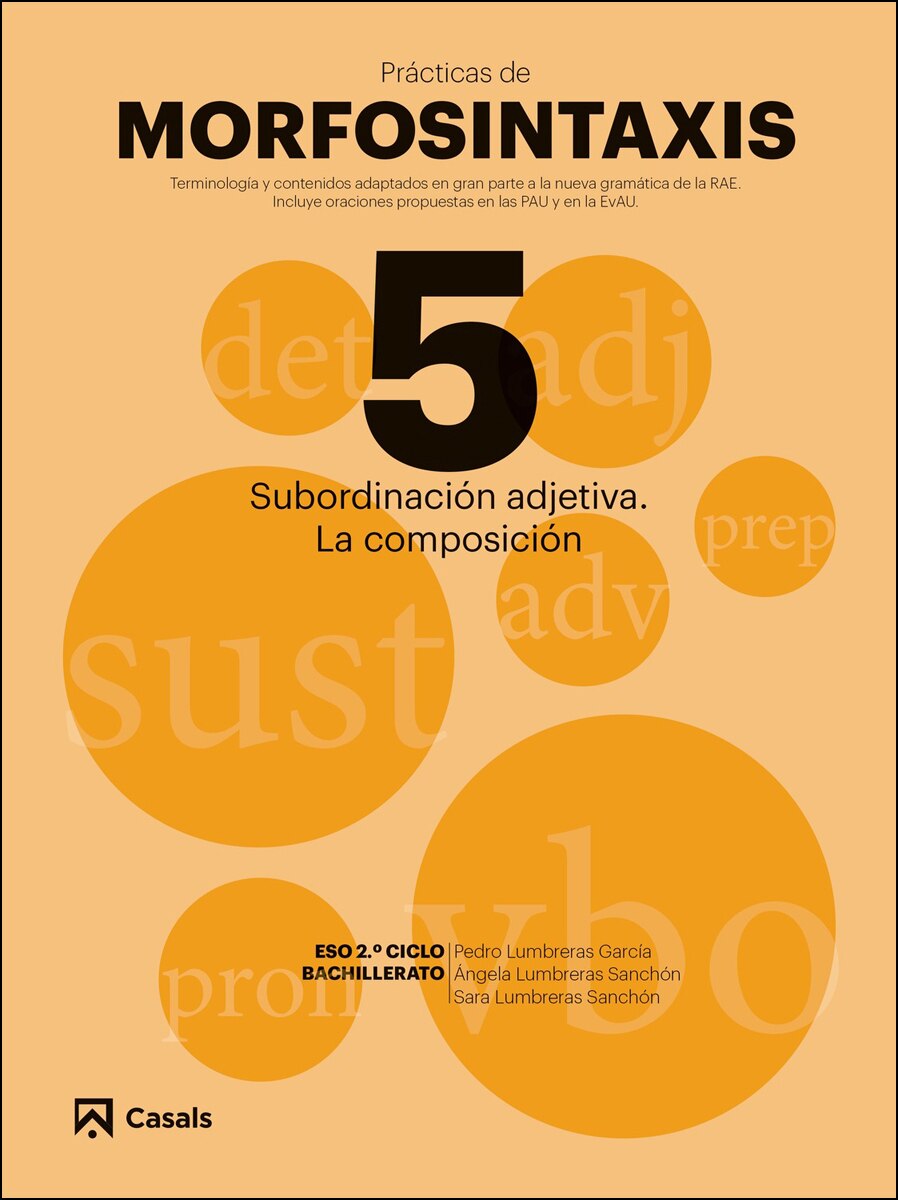 Prácticas de Morfosintaxis 5 Subordinación adjetiva. La composición  (Tapa blanda) 1