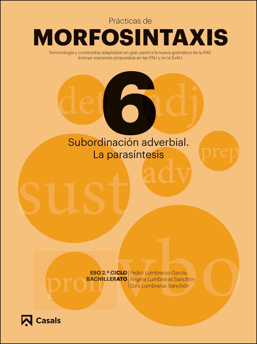 Prácticas de Morfosintaxis 6 Subordinación adverbial. La parasíntesis (Tapa blanda) 1