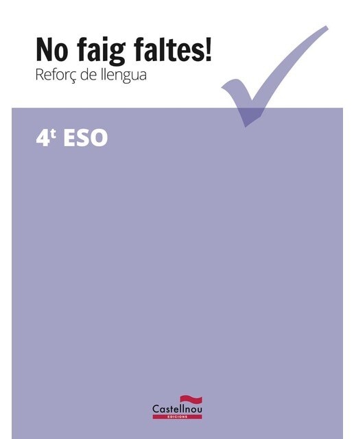 No faig faltes! Reforç de llengua 4t ESO
