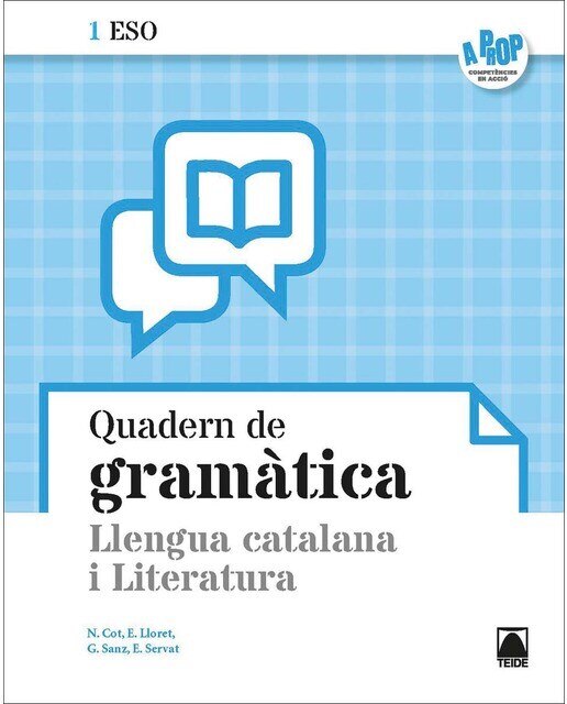 Imagen 0 de Llengua catalana i literatura 1ESO. Quadern de gramàtica - A prop  (Tapa blanda)
