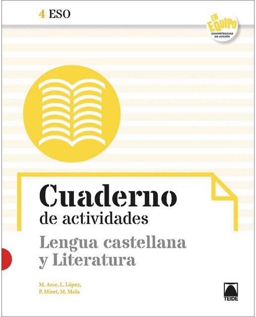 Cuaderno de actividades. Lengua castellana y Literatura 4 ESO - En equipo