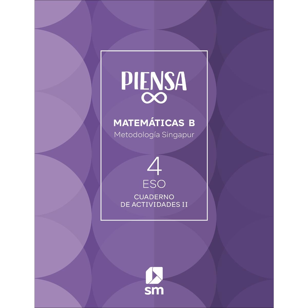 Cuaderno. Piensa Infinito. Metodología Singapur. 4 Secundaria (Tapa blanda) 1
