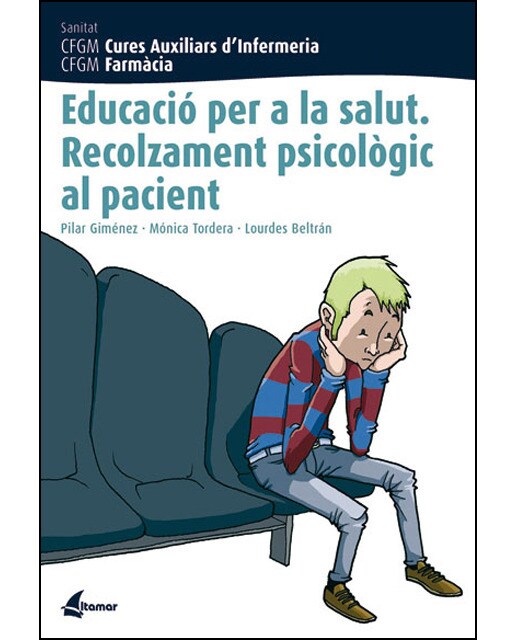 Educació per la salut. Recolzament psicològic al pacient