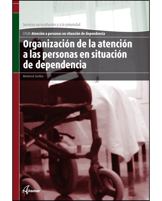 Imagen 0 de Organización de la atención a personas en situación de dependencia (Tapa blanda)