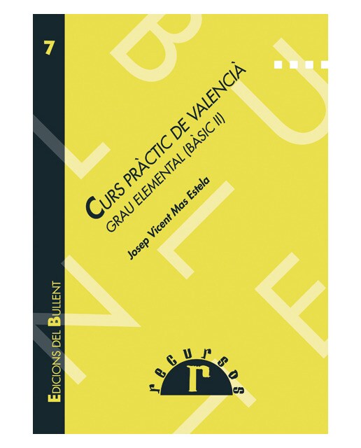 Curs pràctic de valencià. Grau elemental