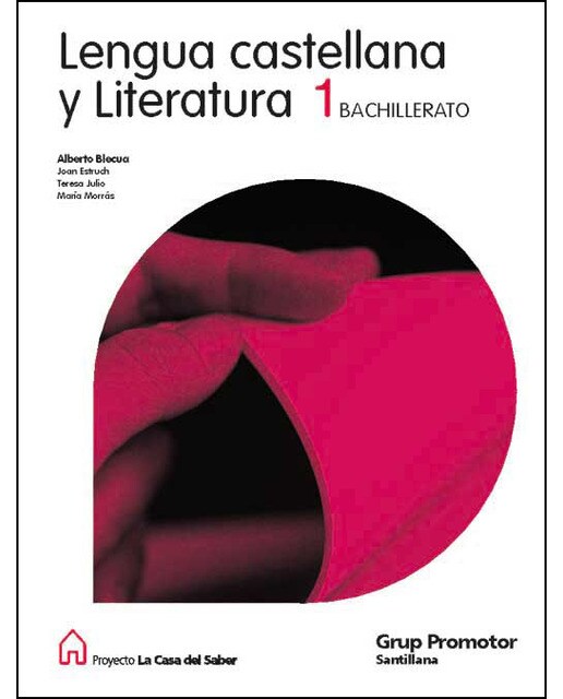 Lengua castellana y literatura 1 bto la casa del saber