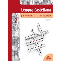 Lengua castellana y literatura. Siglos xviii, xix y xx 2º bachillerato