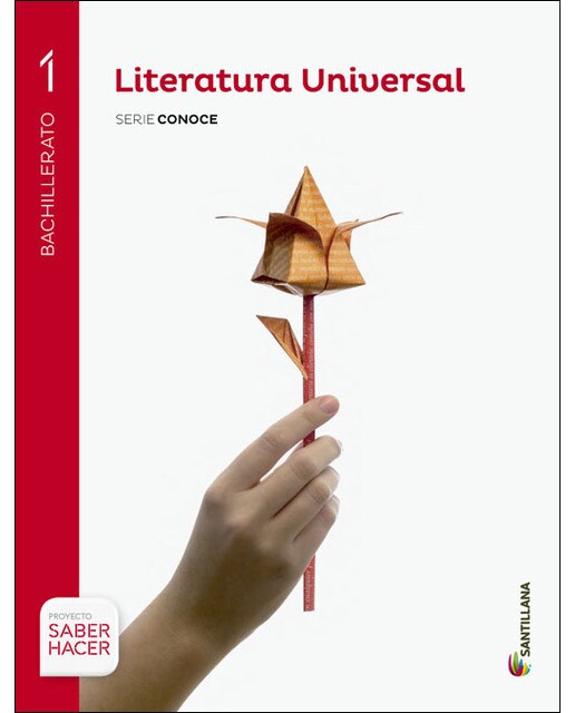 LITERATURA UNIVERSAL SERIE CONOCE 1 BTO SABER HACER