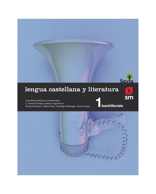 Portada de Lengua castellana y literatura. 1 Bachillerato. Savia (Tapa blanda).