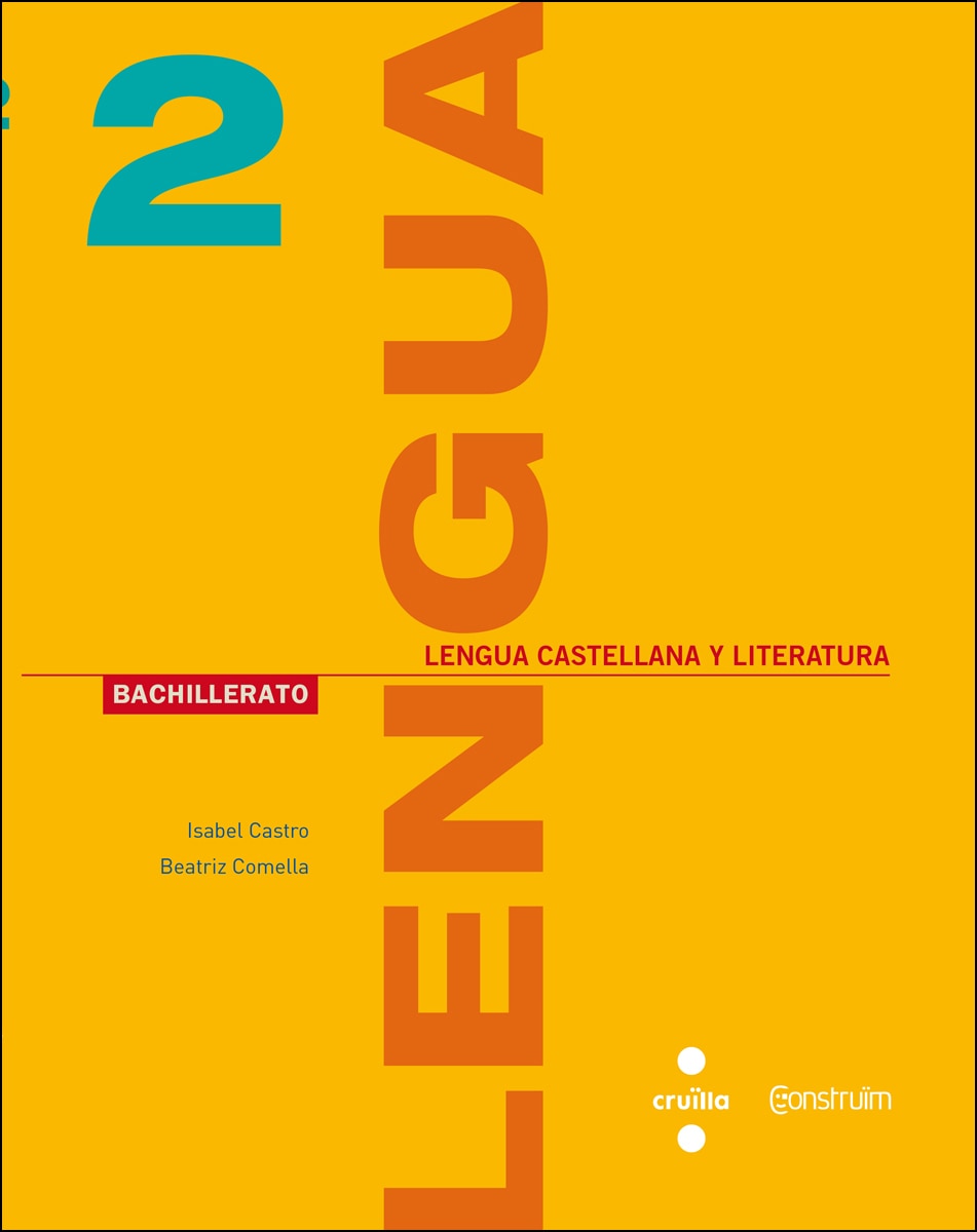 Lengua castellana y literatura. 2 Bachillerato. Construïm