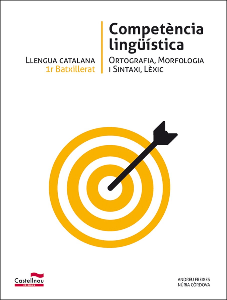 LLENGUA CATALANA 1r Batxillerat. Competència lingüística