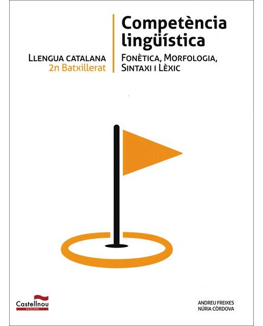 Portada de LLENGUA CATALANA 2n Batxillerat. Competència lingüística.