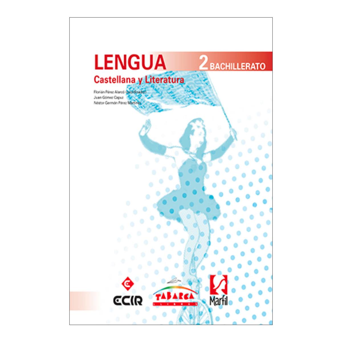 LENGUA CASTELLANA Y LITERATURA 2º BACH.