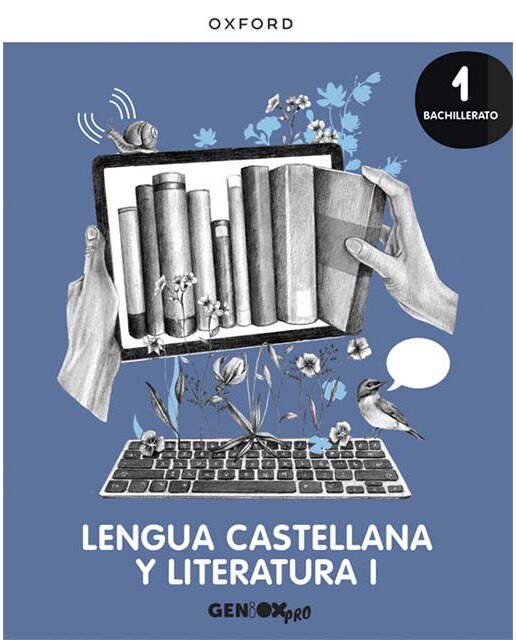 Imagen 0 de Lengua Castellana y Literatura I 1º Bachillerato. Libro del estudiante. GENiOX PRO