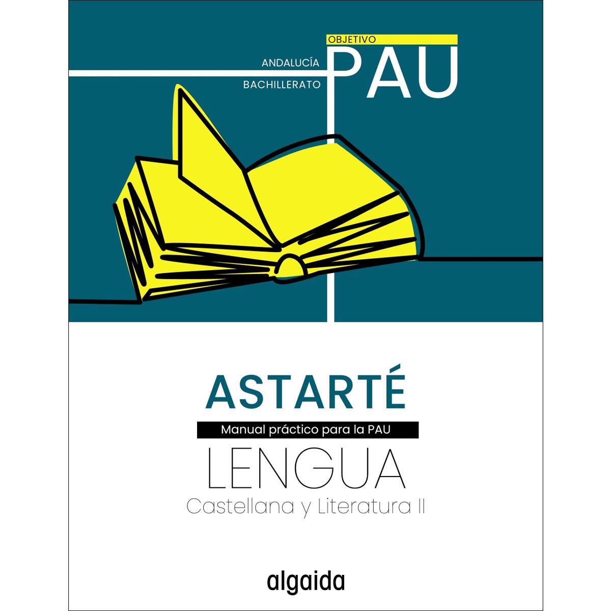 Proyecto Astarté. Lengua castellana y Literatura II. Andalucía