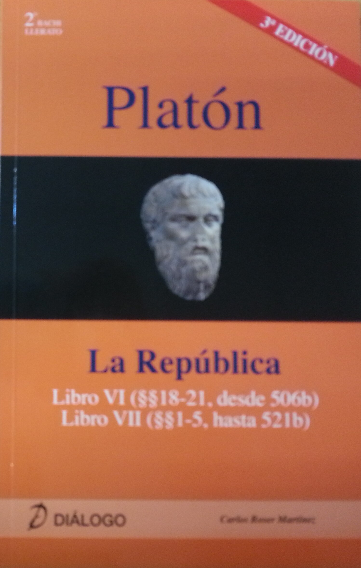 PLATÓN. La República: libro VI (18-21 desde 506b), libro VII (1-5 hasta 521b)  (Tapa blanda) 1