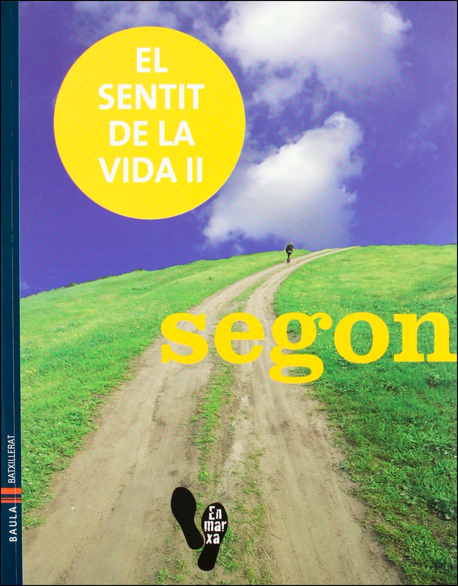 El sentit de la vida II 2n.Batxillerat