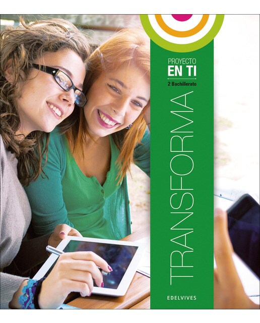 Proyecto En ti - Bachillerato - 2 : Transforma (Tapa blanda) 1