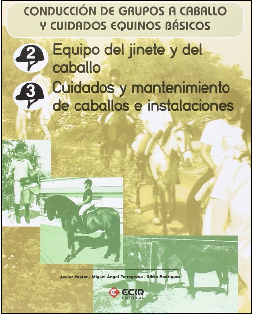 Equipo del jinete y del caballo. Cuidados y mantenimiento de caballos e instalaciones.: Conducción de grupos a caballo y cuidados equin