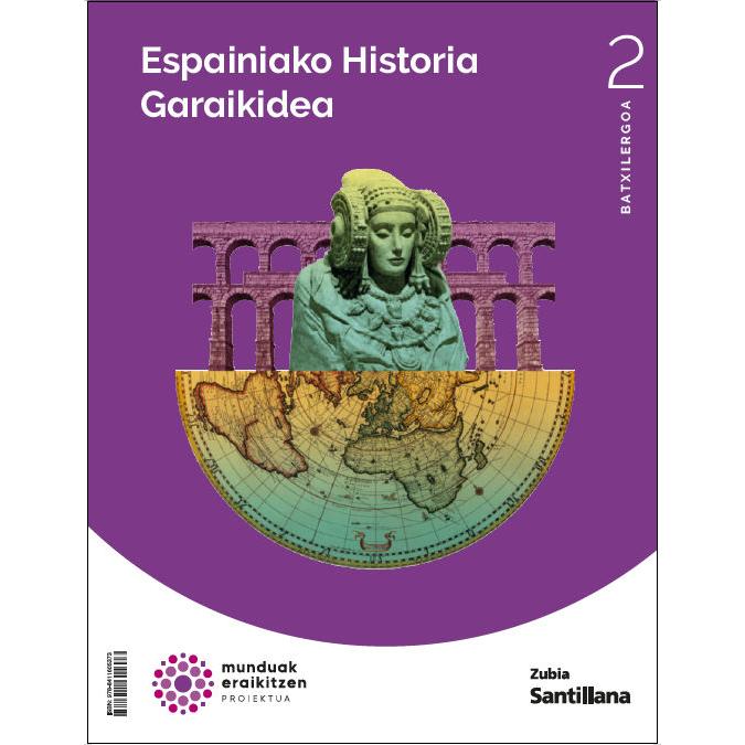 HISTORIA DE ESPAÑA 2 BTO CONSTRUYENDO MUNDOS ZUBIA  (Tapa blanda) 1