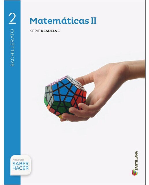 Portada de MATEMATICAS II SERIE RESUELVE 2 BTO SABER HACER (Tapa blanda).