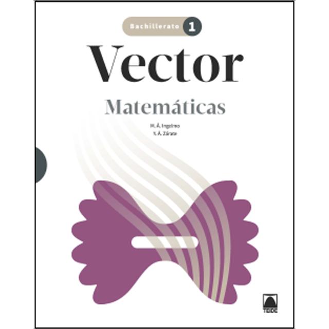 Portada de Vector. Matemáticas 1 Bachillerato (Tapa blanda).