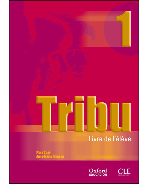 Tribu 1. Livre de l'élève