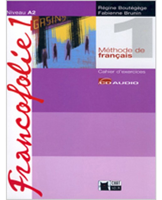 Francofolie, fran?ais, 1 bachillerato. Cahier d'exercices