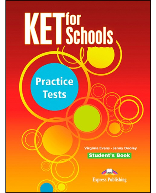 KET FOR SCHOOLS PRACTICE TESTS STUDENT'S BOOK INTERNATIONAL