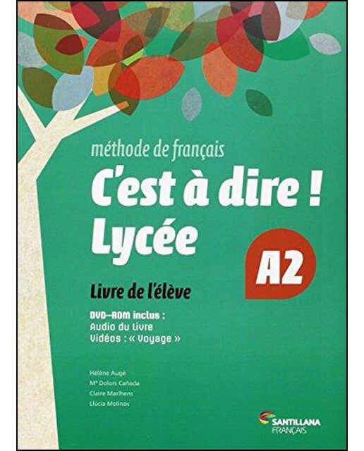 Portada de C'EST A DIRE LYCEE A2 ELEVE + DVD (Tapa blanda).