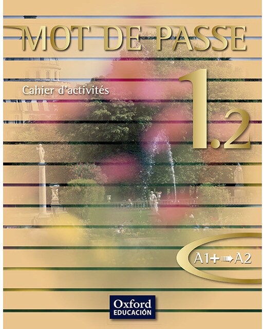 Mot de Passe 1.2 Cahier d'activités