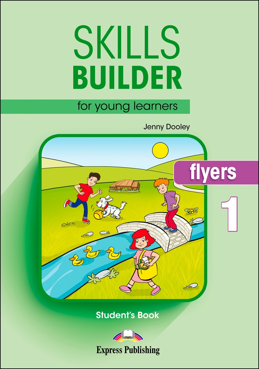 SKILLS BUILDER FOR YOUNG LEARNERS FLYERS 1 STUDENT'S BOOK
