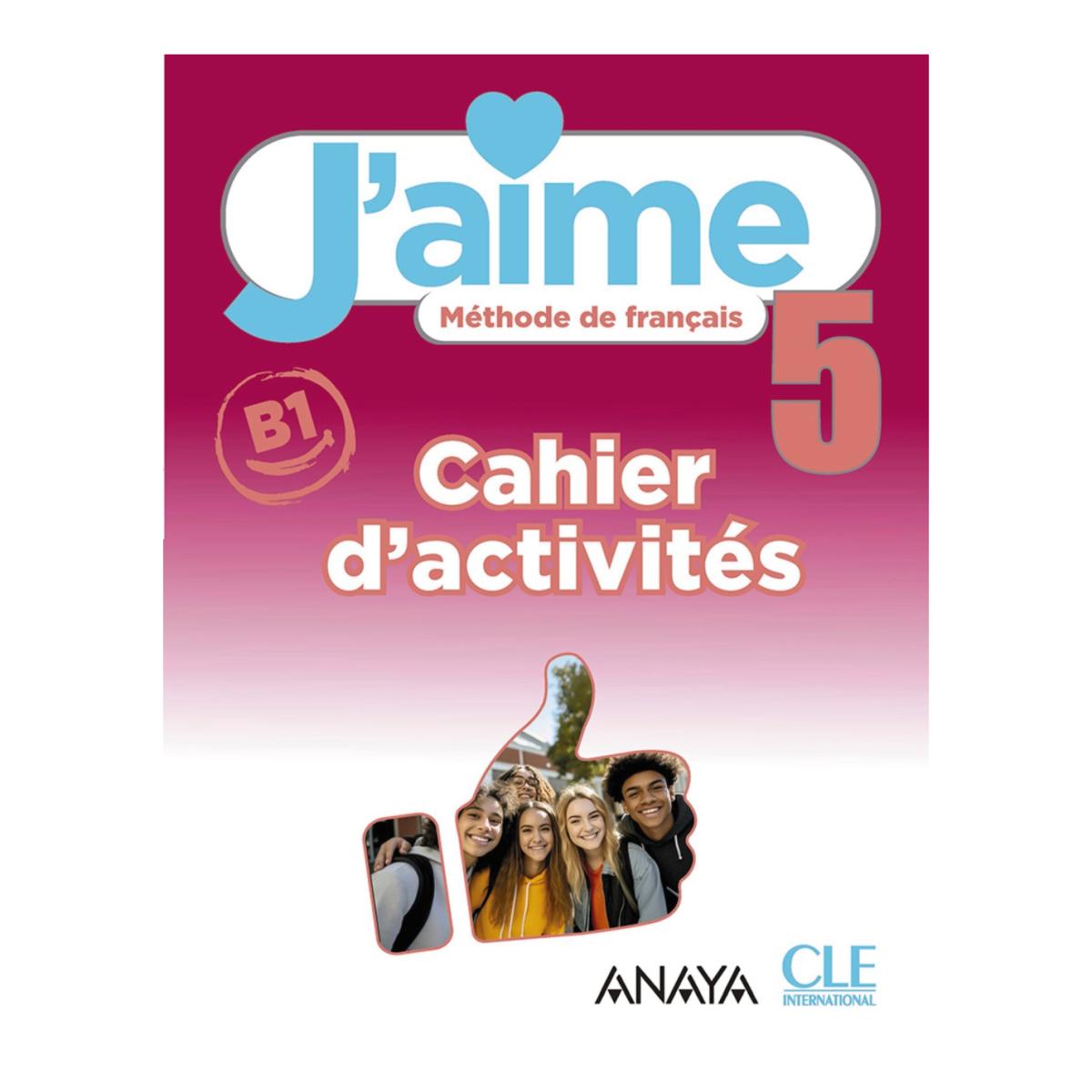 J'aime 5.Cahier d'activités
