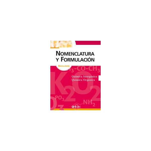 Nomenclatura y formulación química bachillerato