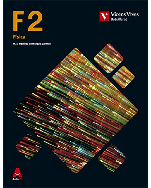 Imagen 1 de F 2 (FISICA) BATXILLERAT AULA 3D  (Tapa blanda)