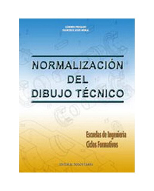 Imagen 0 de Normalización del dibujo técnico. (Tapa blanda)