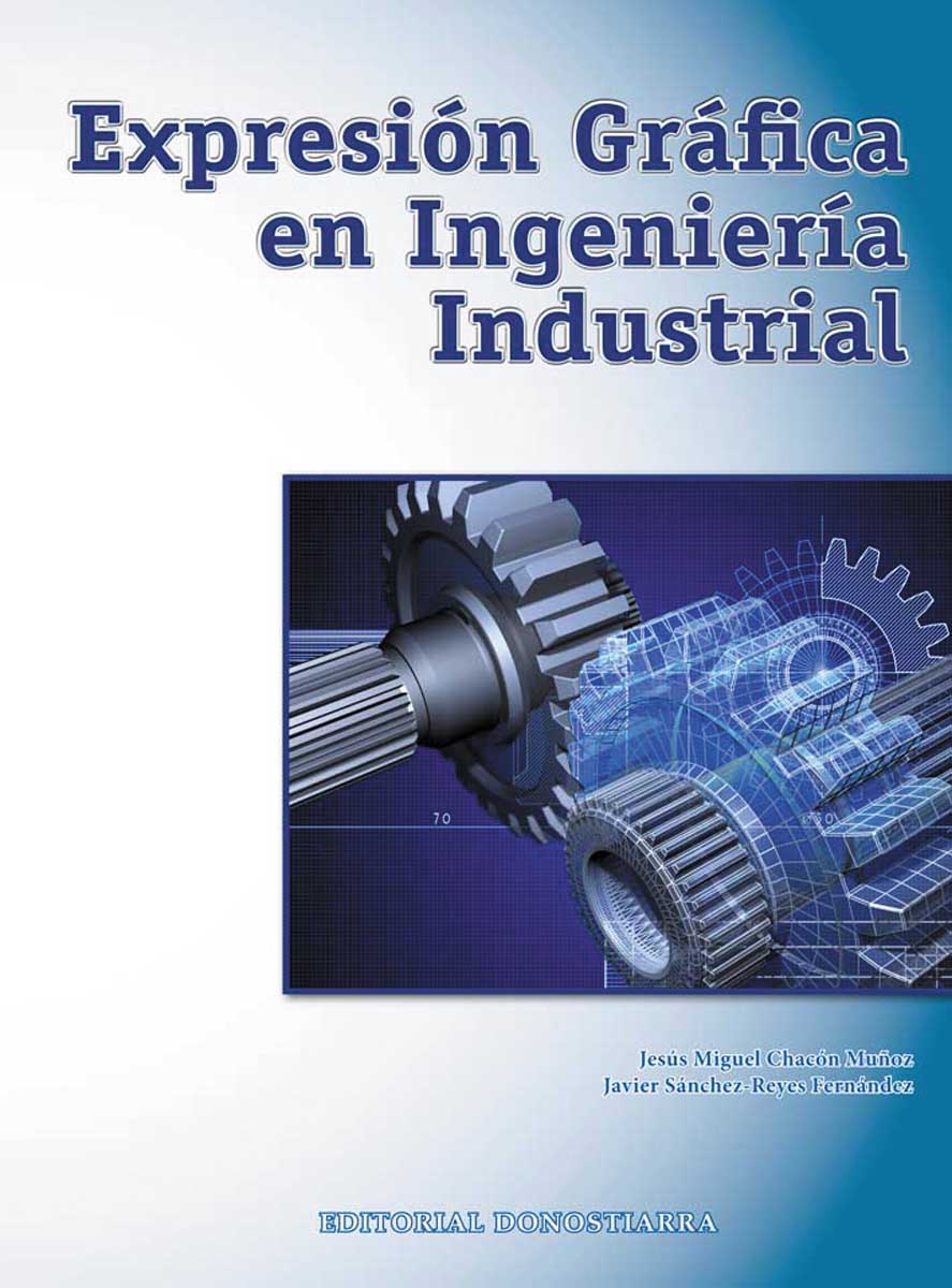 Expresión Gráfica en Ingeniería Industrial  (Tapa blanda) 1