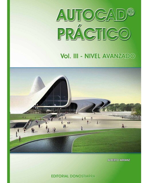 Autocad práctico. Vol.III: Nivel Avanzado. Vers.2012