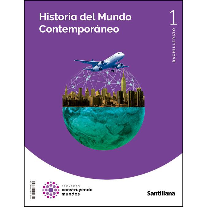 Portada de HISTORIA DEL MUNDO CONTEMPORANEO 1 BTO CONSTRUYENDO MUNDOS (Tapa blanda).