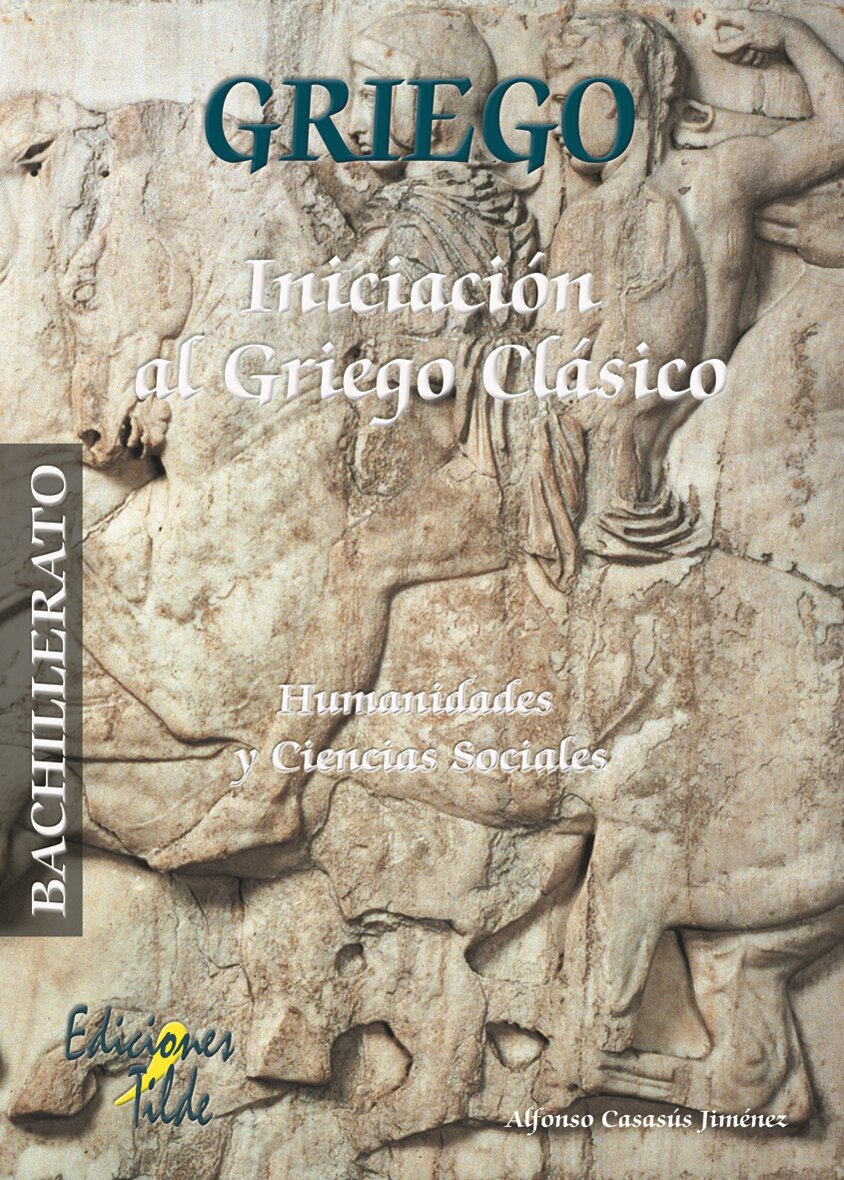 Introducción al Griego Clásico. 1º y 2º Bach