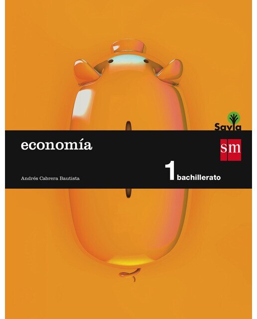 Portada de Economía. 1 Bachillerato. Savia (Tapa blanda).