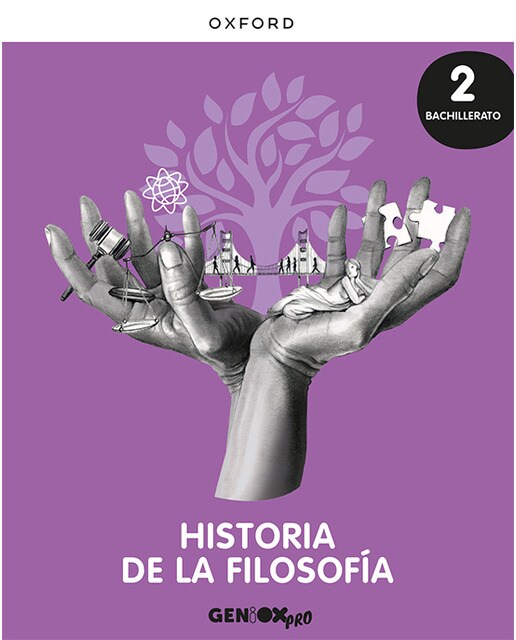 Historia de la Filosofía 2º Bachillerato. Libro del estudiante. GENiOX PRO 1